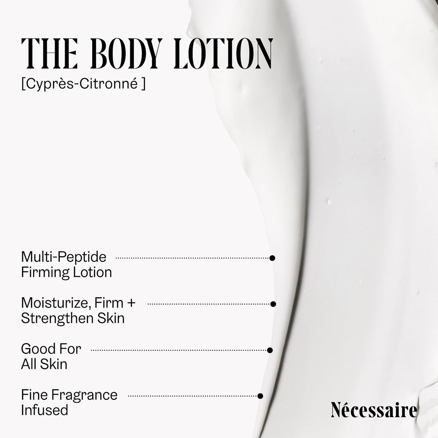 Nécessaire The Body Lotion Cyprès-Citronné – Multi-Peptide Body Moisturizer for Women + Men – Non-Comedogenic Body Lotion with Niacinamide – 450ml/15.2 fl oz