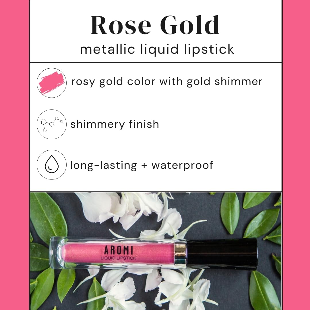 Aromi Metallic Liquid Lipstick | Peachy Pink, Coral Lip Color with Shimmery Finish, Long-lasting, Vegan, Cruelty-free, Smudge Proof, Gluten Free (Rose Gold)